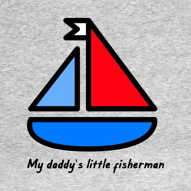 Daddy's little fisherman by Expressyourself